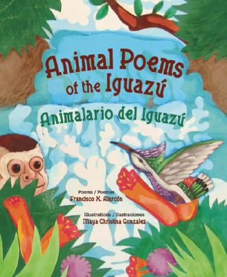 Animal poems of the Iguazú : poems
