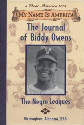 The journal of Biddy Owens. the Negro leagues.