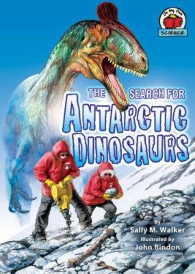 The search for Antarctic dinosaurs