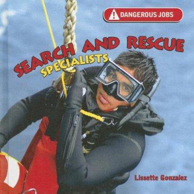 Search and rescue specialists