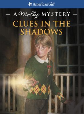 Clues in the shadows : a Molly mystery