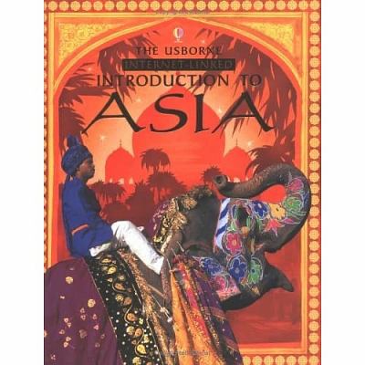 Introduction to Asia : Usborne internet-linked Introduction to Asia