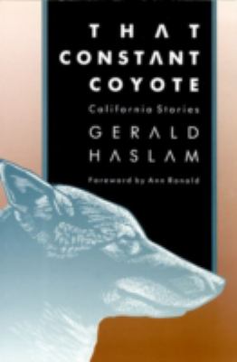 That constant coyote: California stories.