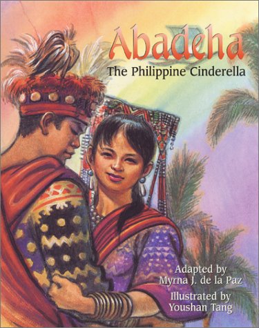 Abadeha : the Phillippine Cinderella