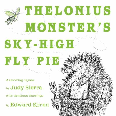 Thelonius Monster's sky-high fly pie