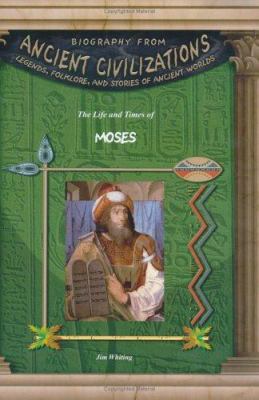 The life and times of Moses