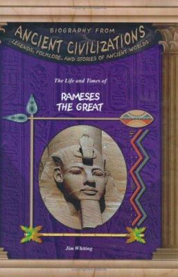 The life and times of Rameses the Great