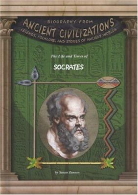 The life and times of Socrates