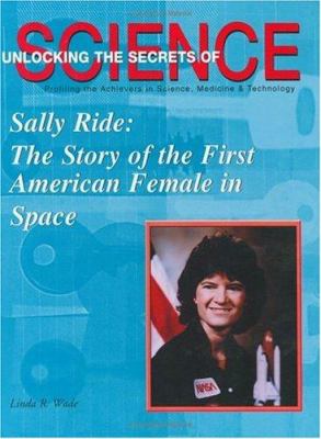 Sally Ride : the story of the first American female in space