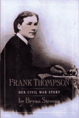 Frank Thompson : her Civil War story