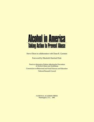 Alcohol in America : taking action to prevent abuse