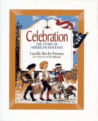 Celebration : the story of American holidays