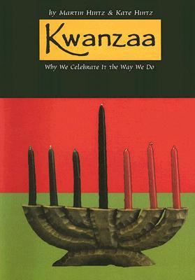 Kwanzaa : why we celebrate it the way we do