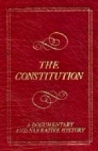 The Constitution, a documentary and narrative history