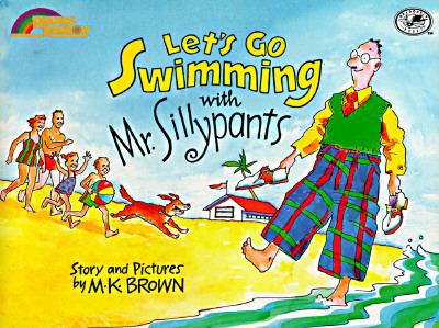 Let's go swimming with Mr. Sillypants