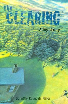 The clearing : a mystery