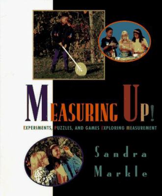 Measuring up : experiments, puzzles, and games exploring measurement