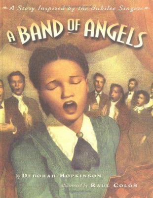 A band of angels : a story inspired by the jubilee singers