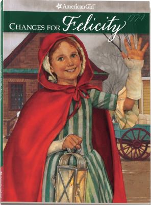 Changes for Felicity : a winter story