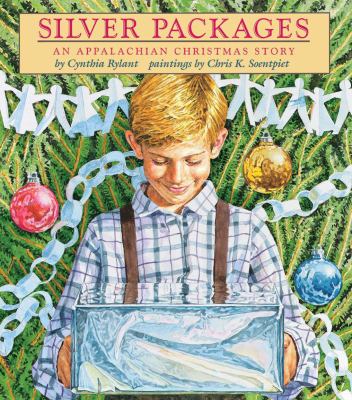 Silver packages : an Appalachian Christmas story