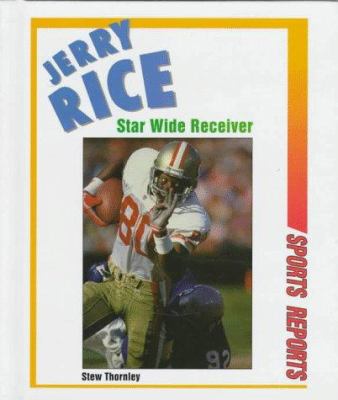 Jerry Rice : star wide receiver