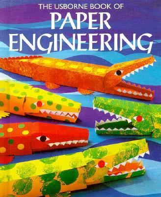 The Usborne book of paper engineering