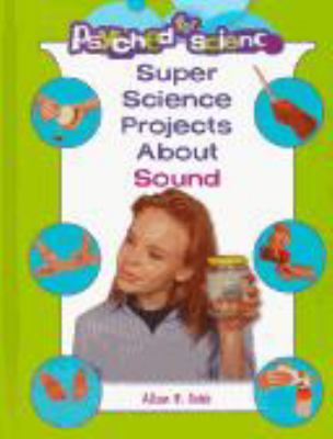 Super science projects about sound