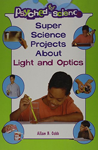 Super science projects about light and optics