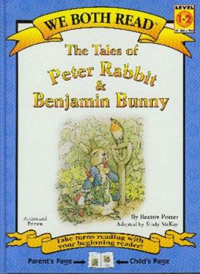 The tales of Peter Rabbit & Benjamin Bunny : from the stories by Beatrix Potter