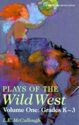 Plays of the Wild West : grades K-3