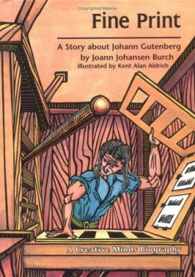 Fine print : a story about Johann Gutenberg