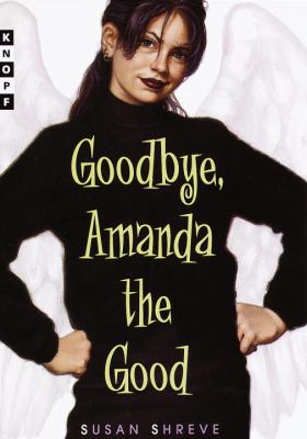 Goodbye, Amanda the good