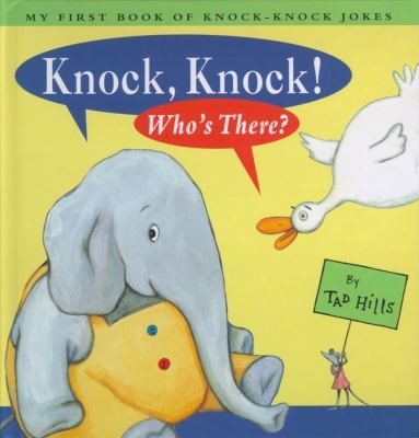 Knock, knock! Who's there? : my first book of knock-knock jokes