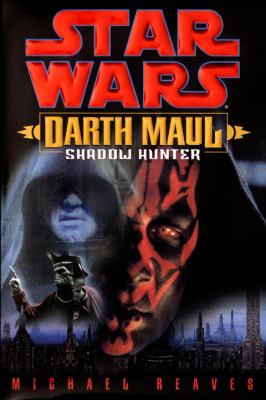 Star wars : Darth Maul, shadow hunter