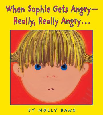 When Sophie gets angry-- : really, really angry--
