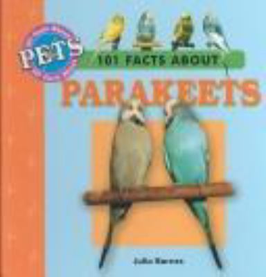 101 facts about parakeets