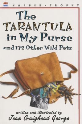 The tarantula in my purse : and 172 other wild pets