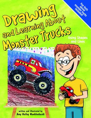 Drawing and learning about monster trucks : using shapes and lines