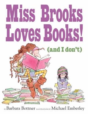 Miss Brooks loves books! (and I don't)