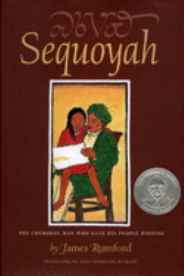 Sequoyah : the Cherokee man who gave his people writing