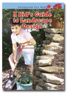 A kid's guide to landscape design