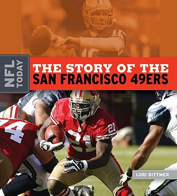 The story of the San Francisco 49ers