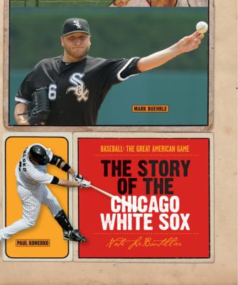 The story of the Chicago White Sox