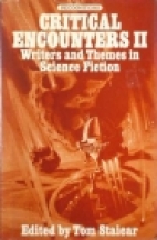 Critical encounters II : writers and themes in science fiction