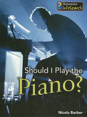 Should I play the piano?