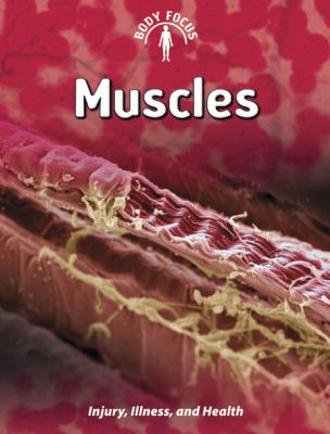 Muscles : injury, illness, and health