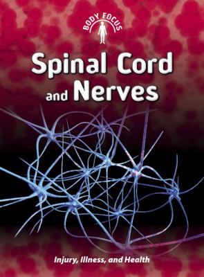 Spinal cord and nerves : injury, illness, and health