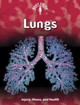 Lungs : injury, illness, and health