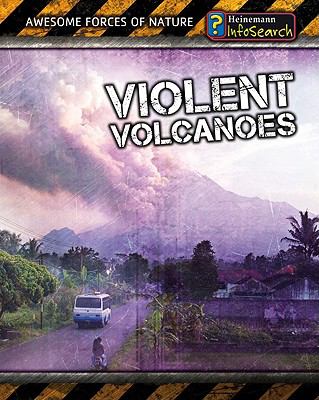 Violent volcanoes