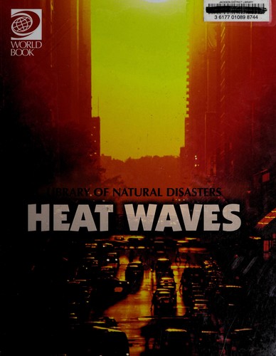 Heat waves.